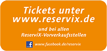 Tickets unter www.reservix.de